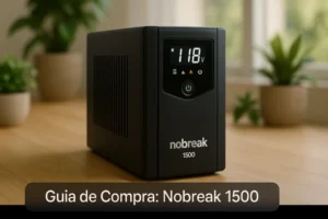 Melhores Nobreaks em 2026: Comparativo Completo